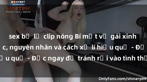 sex bị lộ clip nóng Bí mật về gái xinh lộ hàng: Nguồn gốc, nguyên nhân và cách xử lí hiệu quả - Đọc ngay để tránh rơi vào tình thế khó xử