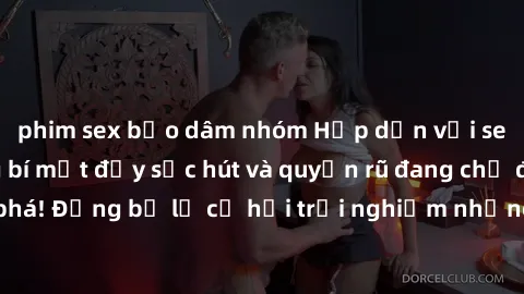phim sex bạo dâm nhóm Hấp dẫn với sex Mỹ đen: Những bí mật đầy sức hút và quyến rũ đang chờ đợi bạn khám phá! Đừng bỏ lỡ cơ hội trải nghiệm những khoảnh khắc mãnh liệt và đam mê!