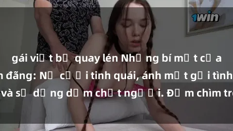 gái việt bị quay lén Những bí mật của gái Việt Nam dâm đãng: Nụ cười tinh quái, ánh mắt gợi tình và sự dụng dẫm chết người. Đắm chìm trong vòng xoay đam mê!