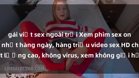 gái việt sex ngoài trời Xem phim sex online miễn phí, cập nhật hàng ngày, hàng triệu video sex HD chất lượng cao, không virus, xem không giới hạn, hoàn toàn miễn phí.