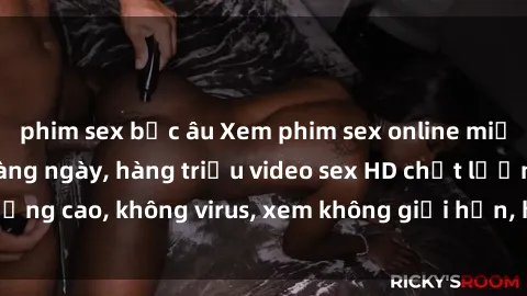 phim sex bắc âu Xem phim sex online miễn phí, cập nhật hàng ngày, hàng triệu video sex HD chất lượng cao, không virus, xem không giới hạn, hoàn toàn miễn phí.