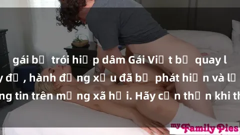 gái bị trói hiếp dâm Gái Việt bị quay lén trong phòng thay đồ, hành động xấu đã bị phát hiện và lộ thông tin trên mạng xã hội. Hãy cẩn thận khi thay đồ ở nơi công cộng!