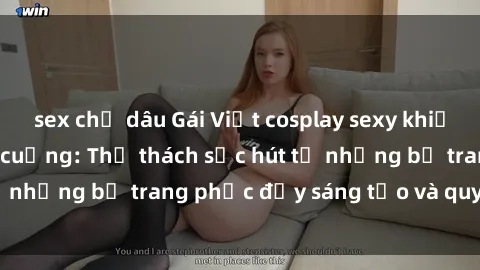 sex chị dâu Gái Việt cosplay sexy khiến fan hâm mộ phát cuồng: Thử thách sức hút từ những bộ trang phục đầy sáng tạo và quyến rũ!