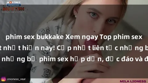 phim sex bukkake Xem ngay Top phim sex mới nhất đang hot nhất hiện nay! Cập nhật liên tục những bộ phim sex hấp dẫn, độc đáo và đầy kích thích.